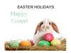 Easter Holiday from April 19-22
